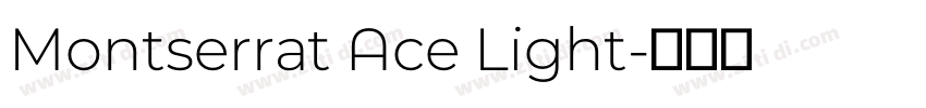 Montserrat Ace Light字体转换